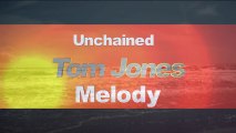 Tom Jones Unchained Melody