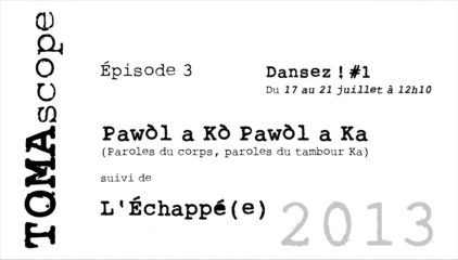 Dansez ! # 1 - TOMAscope 2013 #3