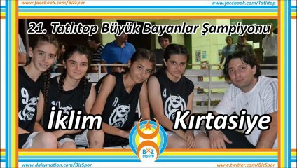 21. TATLITOP ŞAMPİYONU "İKLİM KIRTASİYE" (Büyük Bayan)