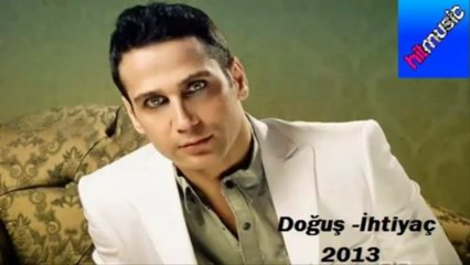 Doğuş - İhtiyaç (2013)