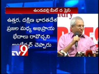 TRS agenda is to bad - mouth seemandhra leaders - Undavalli - PArt -2