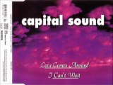 CAPITAL SOUND - Love comes around (extended club mix)