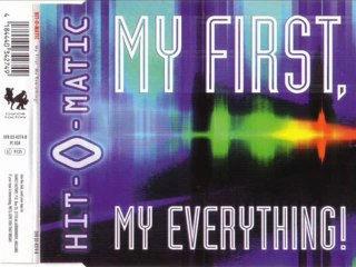 HIT-O-MATIC - My first, my everything! (extended 12'' version)