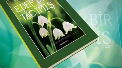 Semerkand Yayınları - Edep Bir Tâc İmiş ÇIKTI