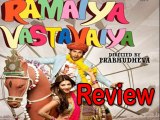 Bollywood Full Movie Review Ramaiya Vastavaiya