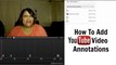 YouTube Annotations Part 2  Add Video Annotation Links To Your Website