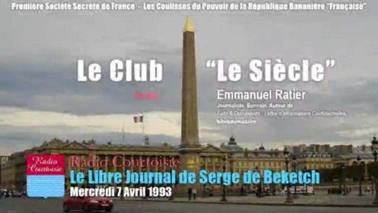 Club Le Siècle, Première Société Secrète de France