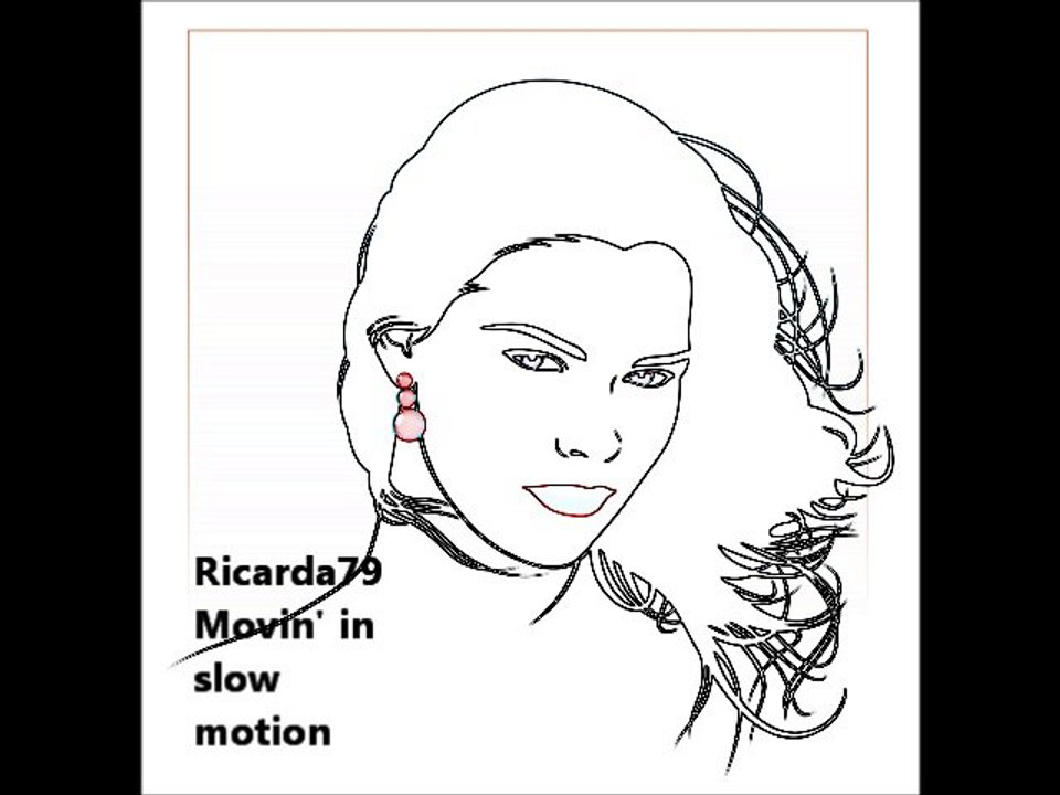 Ricarda79 - Movin' in slow motion