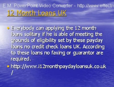 Satisfy Your Cash Hassles with 12 Month Loans