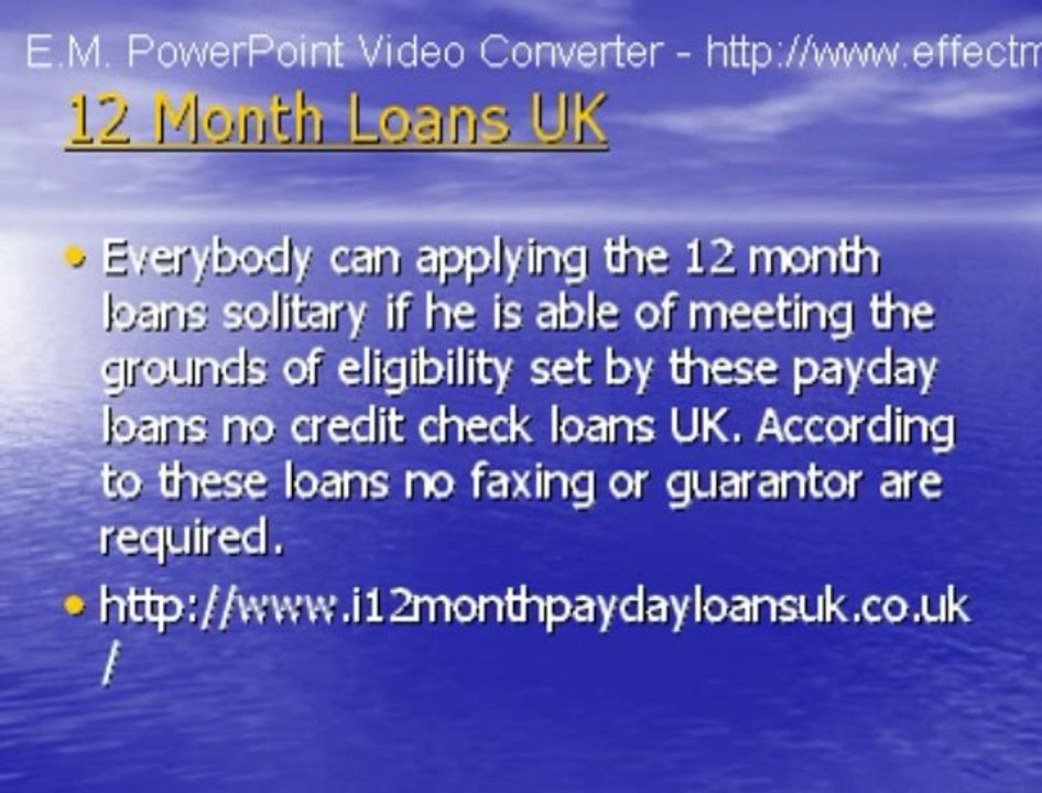 Satisfy Your Cash Hassles with 12 Month Loans