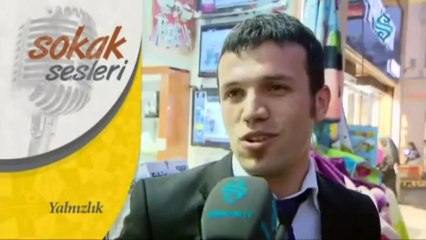 Yanlızlık - Sokak Sesleri