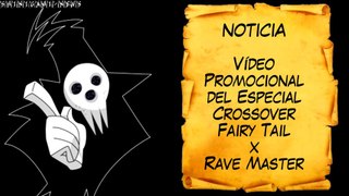 [Noticias] Vídeo Promocional del Especial Crossover de Fairy Tail y Rave