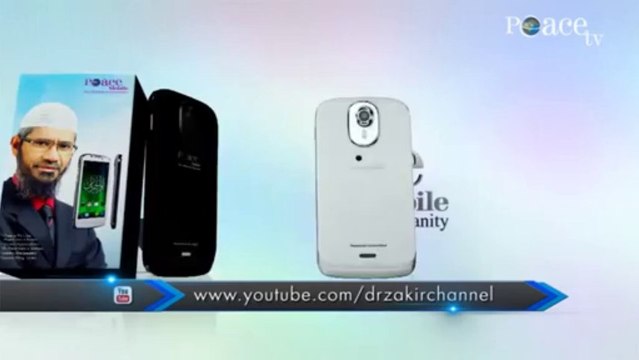 Peace Mobile - An Islamic Smartphone by Dr Zakir Naik