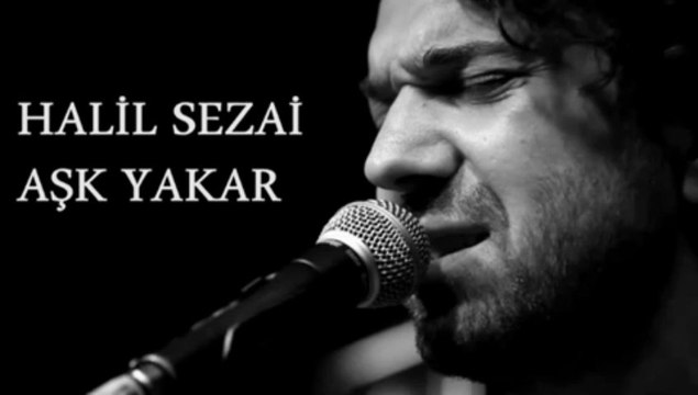 Halil sezai - ask yakar