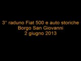 3 raduno fiat 500 e auto storiche Borgo San Giovanni