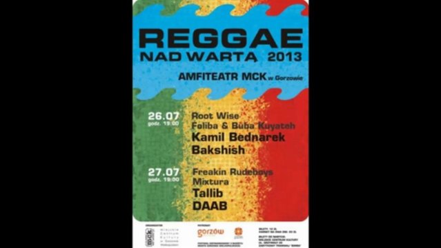 Reggae Nad Wartą 2013 CAŁY KONCERT NA ŻYWO [PIĄTEK 26, 2013]
