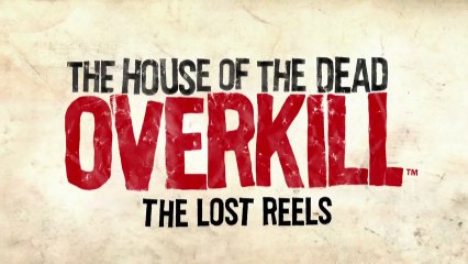 House of the Dead Overkill - The Lost Reels(iOS/Android) : Launch Trailer