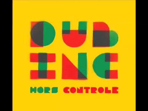 Tout ce qu'ils veulent - Dub inc / Album : Hors contrôle