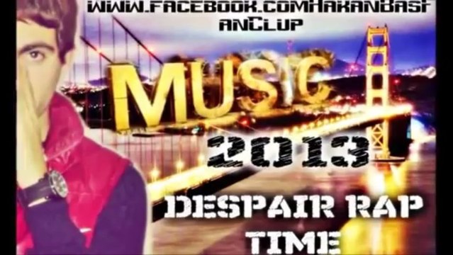 Despaır Rap Time Aşk'a İnandım 2013 Yeni Arabesk Rap