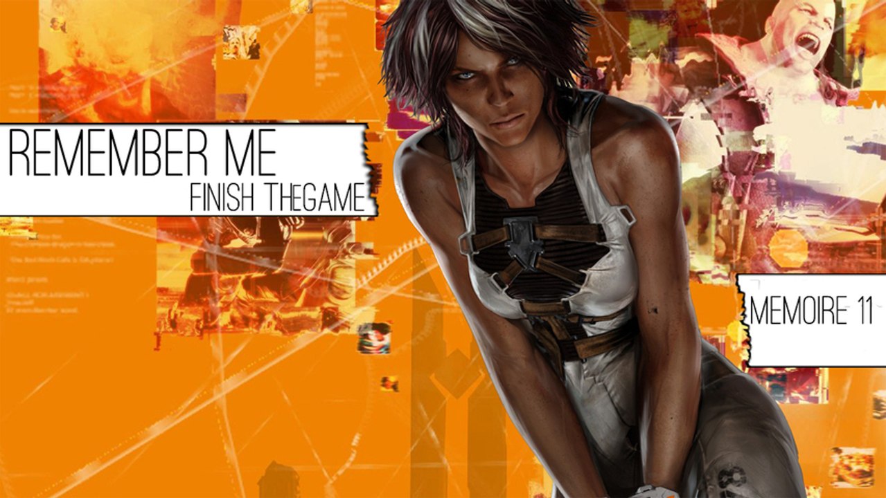 (Finir le jeu #11) Remember Me