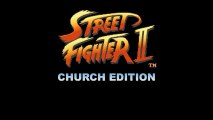 Street Fighter version Eglise (Church Edition)