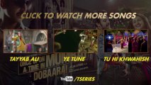 Chugliyaan Song - Once Upon A Time In Mumbaai Dobaara; Akshay Kumar, Imran Khan, Sonakshi Sinha