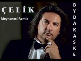 Çelik Meyhaneci Remix By Daraske