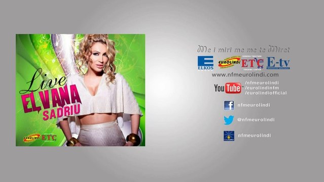 Elvana Sadriu Para se te vdes Eurolindi & ETC)