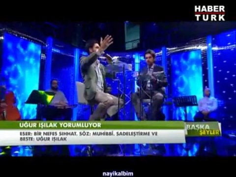 3 Serdar Tuncer Müştak-ı didar - Uğur Işılak Bir nefes sıhhat 2013