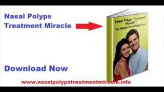nasal polyps treatment miracle reviews| nasal polyps cure