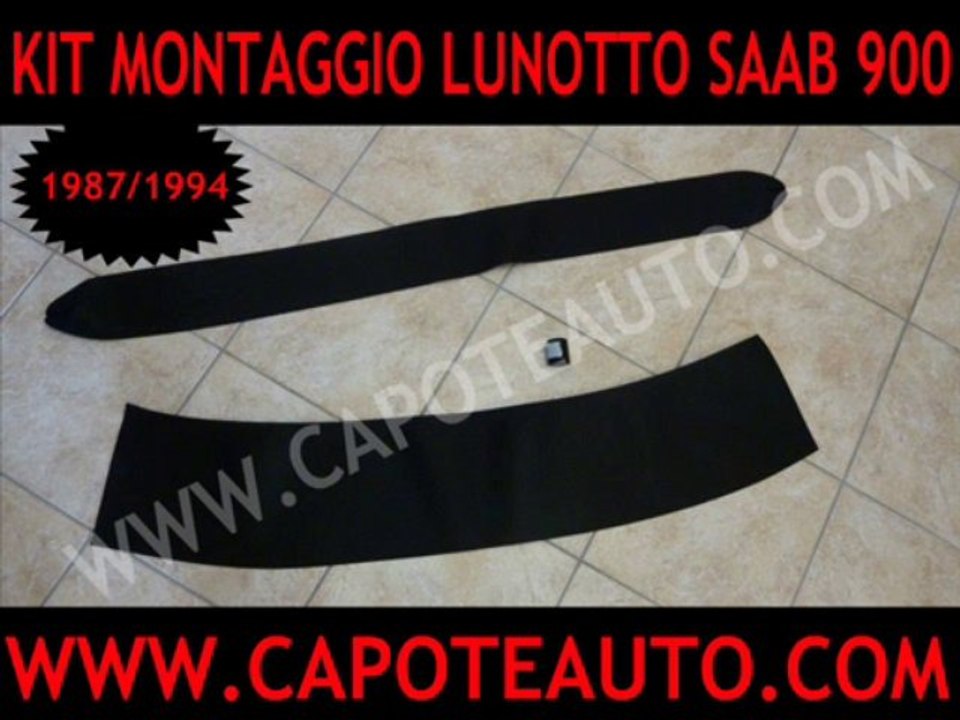Kit lunotto vetro capote cappotta Saab 900 cabrio cabriolet cappottina