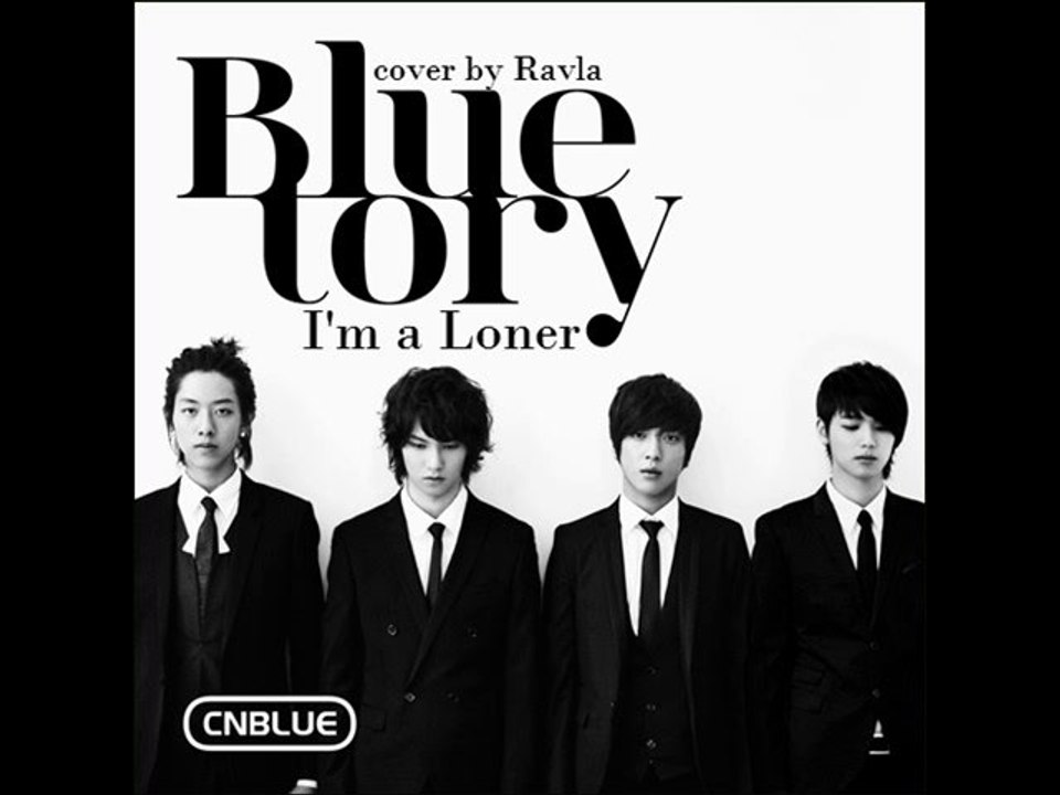 [COVER by Ravla] CN Blue - Im a Loner