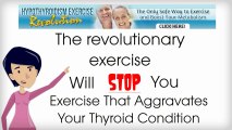 Hypothyroidism Exercise Revolution - Hypothyroidism Treatment Revolution