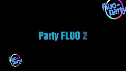 Party FLUO 2