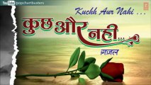 Har Thokar Ghazal - Kuchh Aur Nahin - Manoj Desai