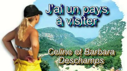 J'ai un pays à visiter par Céline et Barbara Deschamps