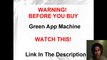 WARNING! Green App Machine  WATCH THIS - Green App Machine