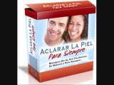 Aclarar La Piel Para Siempre