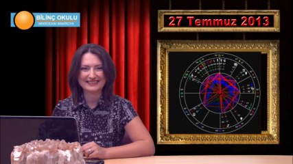 KOVA Burç Yorumu 27 Temmuz 2013  - Astrolog Oğuzhan Ceyhan ve Astrolog Demet Baltacı - BilincOkulu.com  ( Astroloji, burcu, astrolgy, horoscope )