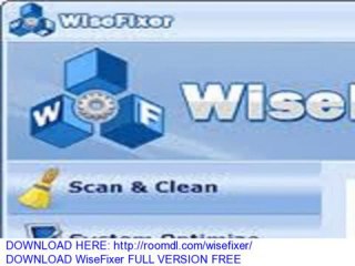 DOWNLOAD WiseFixer FULL VERSION FREE