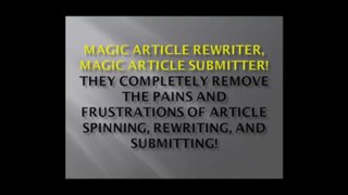 Discover Magic Article Rewriter | 1000 Unique High Quality Articles In Less Than 5 Minutes!