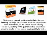 Epic Soccer Training Bonus - Soccer Training Program