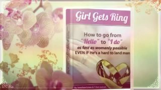 Girl Gets Ring Reviews | How To Attract A Man
