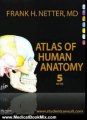 Medical Book Review: Atlas of Human Anatomy: with Student Consult Access, 5e (Netter Basic Scienc...