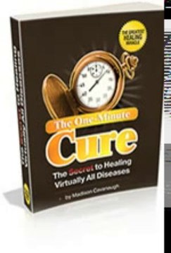The One-Minute Cure: The Secret to Healing Virtually All Diseases Review + Bonus