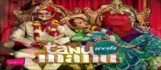 TANU WEDS MANU Sequel