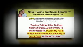 Nautural Remedies For Nasal Polyps | Nasal Polyps Treatment Miracle