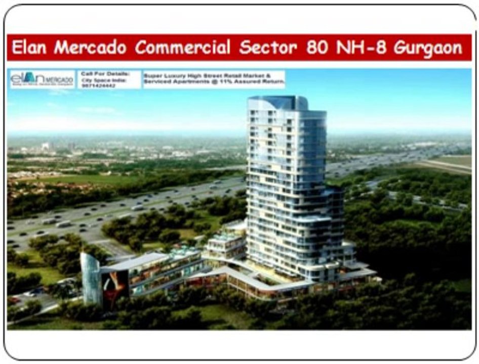 9873687898==Elan Mercado commercial projects Sector 80 Gurgaon