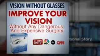 How To Improve Eyesight - Vision Without Glasses