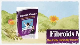 Does Fibroids Miracle Work